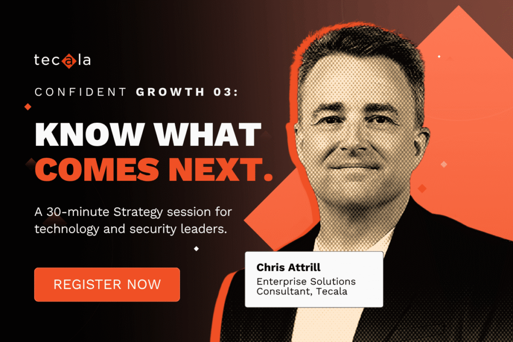 Chris Attrill featured in Tecala Confident Growth 03: Strategic Technology Roadmaps webinar